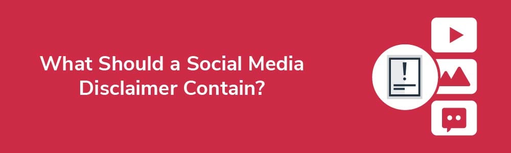 What Should a Social Media Disclaimer Contain?