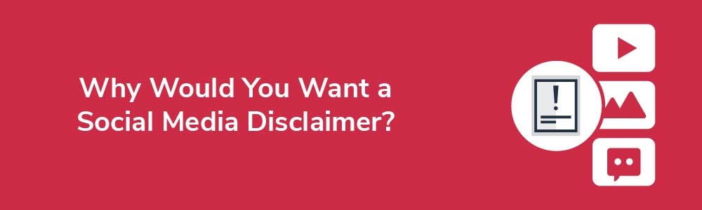Why Would You Want a Social Media Disclaimer?